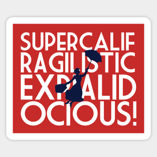 Supercalifragilisticexpialidocious Sticker